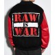 Raw is War Varsity Jacket Raw is War Varsity Jacket